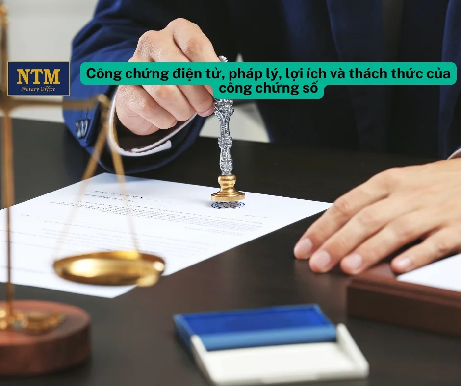 Phát triển công chứng điện tử , cần chặt chẽ và thận trọng